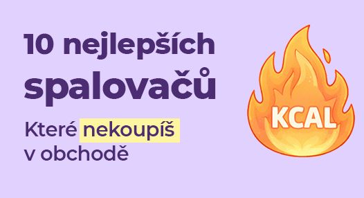 10 nejlepších &bdquo;spalovačů tuku&ldquo;, které opravdu fungují (a jen tak je nekoupíš)